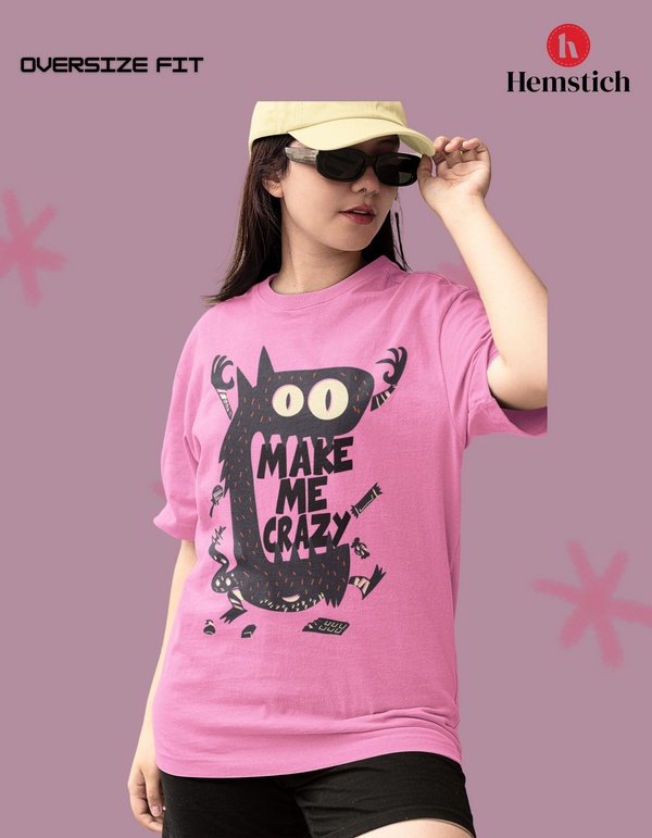 MAKE ME CRAZY WOMENS PINK OVERSIZE TEE